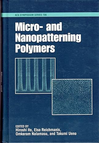 微图案和纳米图案聚合物（ACS 研讨会系列） Micro- and Nanopatterning Polymers (ACS Symposium Series)